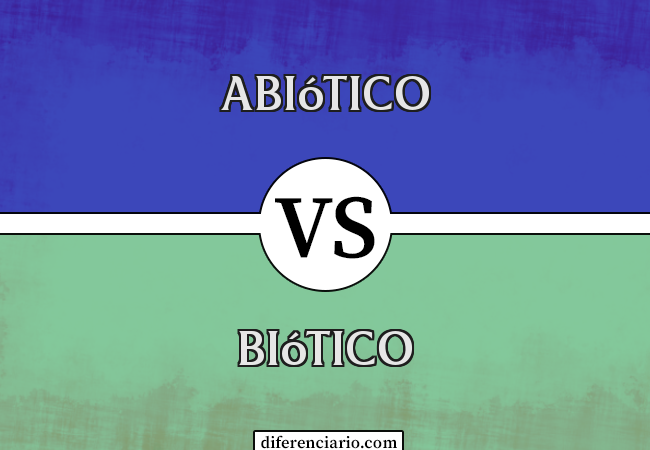 Diferença entre abiótico e biótico