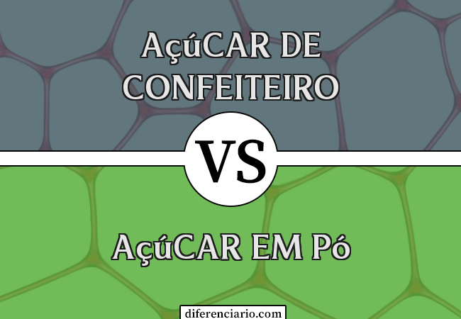 Diferença entre açúcar de confeiteiro e açúcar em pó