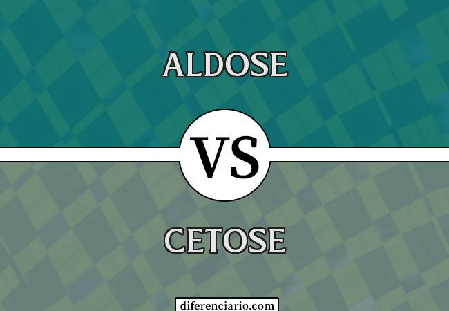 Diferença entre Aldose e Cetose