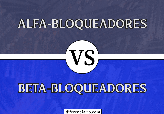 Diferença entre alfa-bloqueadores e beta-bloqueadores