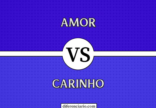 Diferença entre amor e carinho