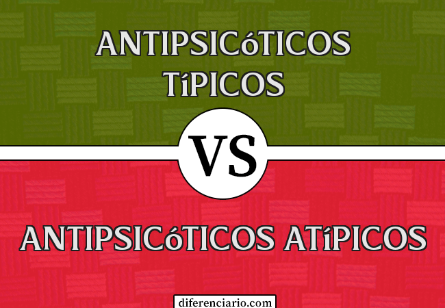 Diferença entre antipsicóticos típicos e antipsicóticos atípicos