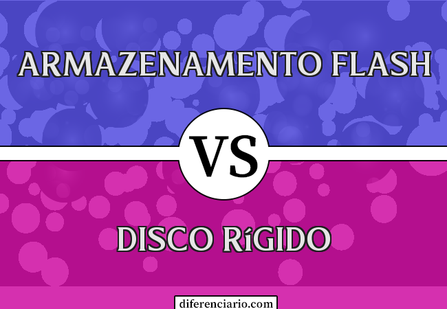 Diferença entre armazenamento flash e disco rígido