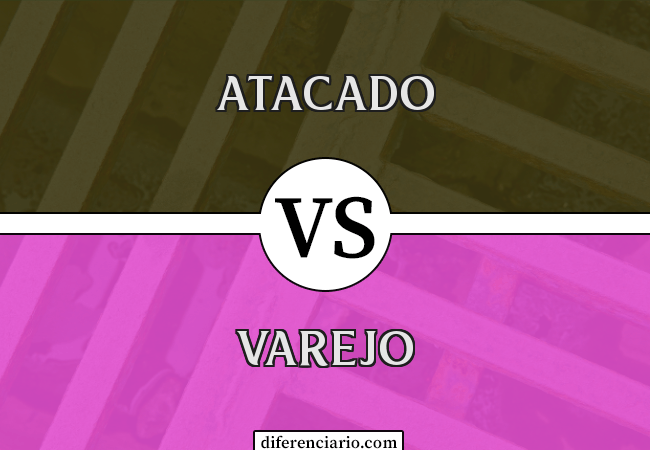 Diferença entre atacado e varejo