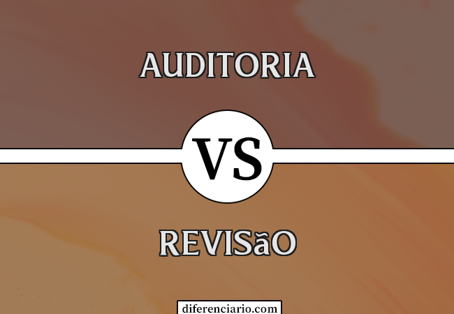 Diferença entre Auditoria e Revisão