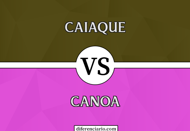 Diferença entre caiaque e canoa