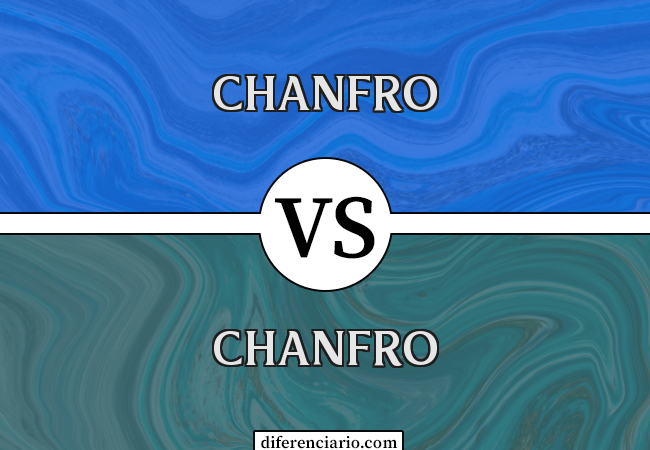 Diferença entre Chanfro e Chanfro