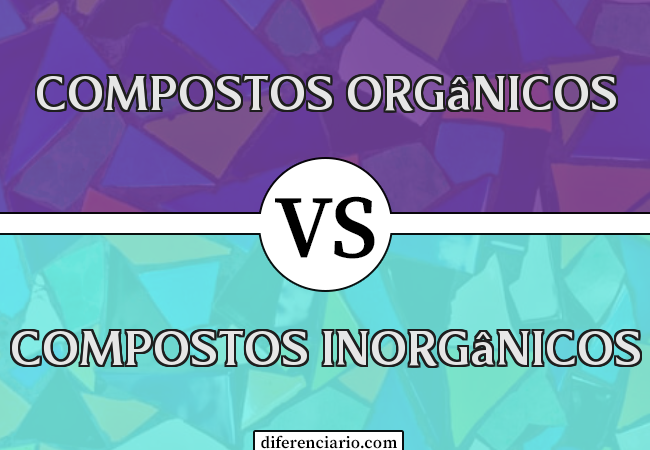 Diferença entre compostos orgânicos e compostos inorgânicos