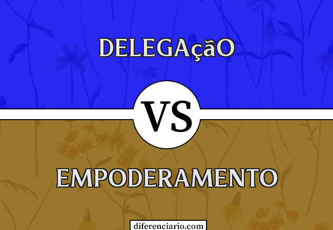 Diferença entre delegação e empoderamento