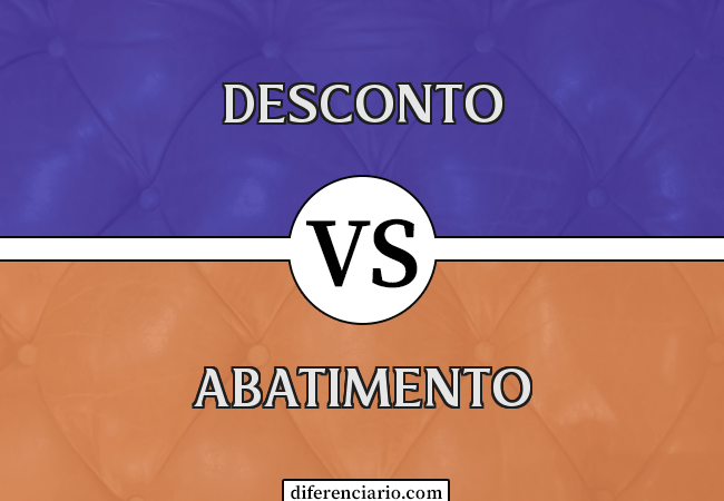 Diferença entre desconto e abatimento