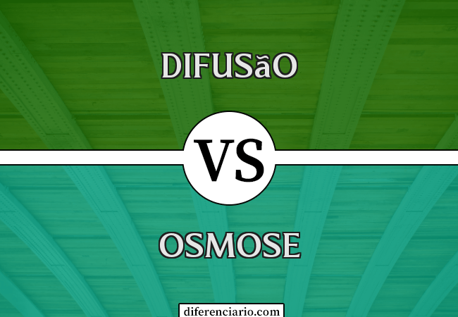 Diferença entre difusão e osmose