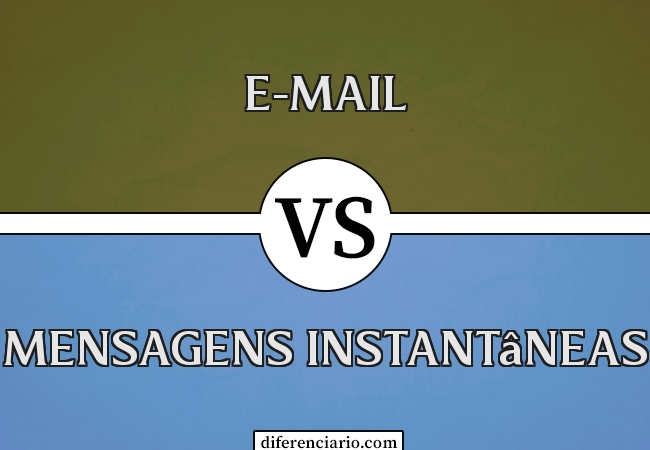 Diferença entre e-mail e mensagens instantâneas