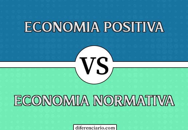 Diferença entre Economia Positiva e Economia Normativa