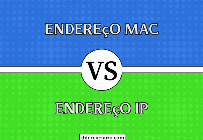 Diferença entre endereço MAC e endereço IP