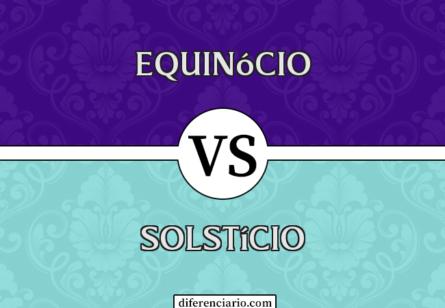 Diferença entre equinócio e solstício