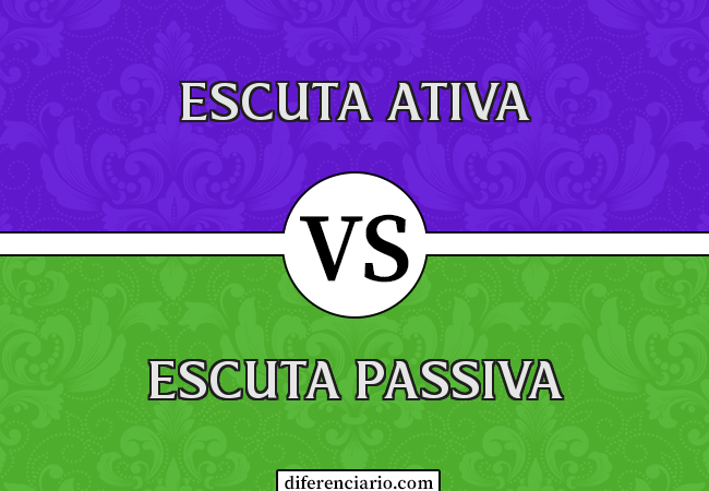 Diferença entre escuta ativa e escuta passiva