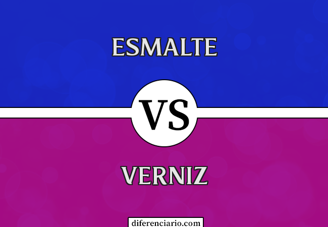 Diferença entre esmalte e verniz