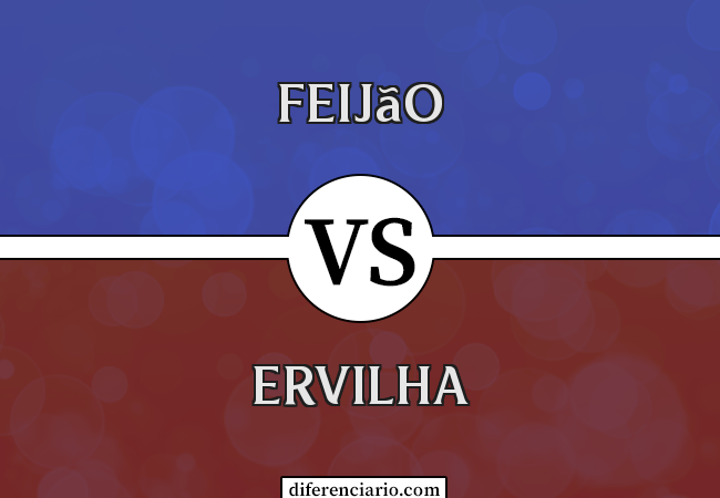 Diferença entre feijão e ervilha