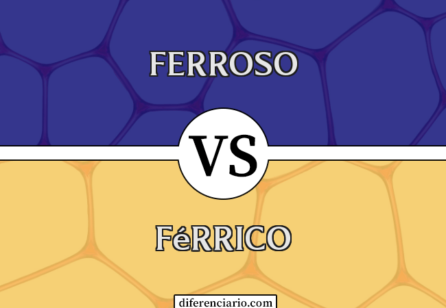 Diferença entre ferroso e férrico