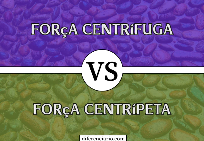 Diferença entre força centrífuga e força centrípeta