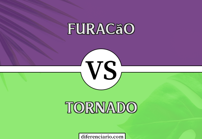 Diferença entre furacão e tornado