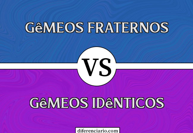 Diferença entre gêmeos fraternos e gêmeos idênticos