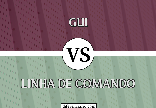 Diferença entre GUI e linha de comando