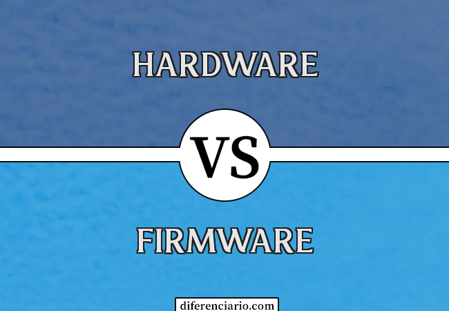 Diferença entre Hardware e Firmware