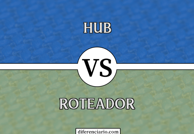 Diferença entre hub e roteador