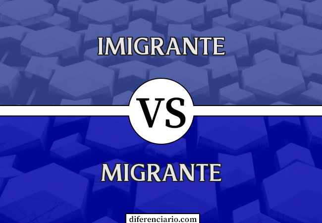Diferença entre Imigrante e Migrante