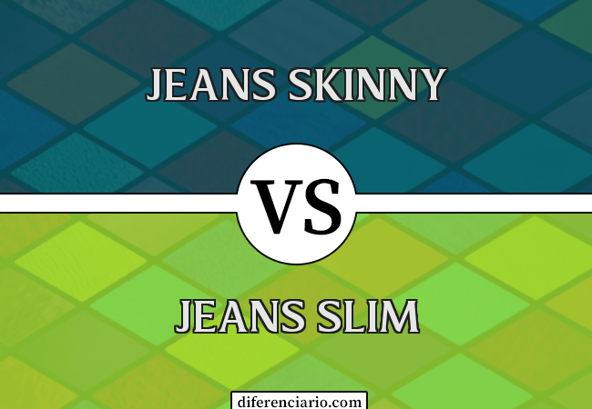 Diferença entre Jeans Skinny e Jeans Slim