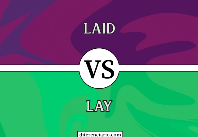Diferença entre Laid e Lay