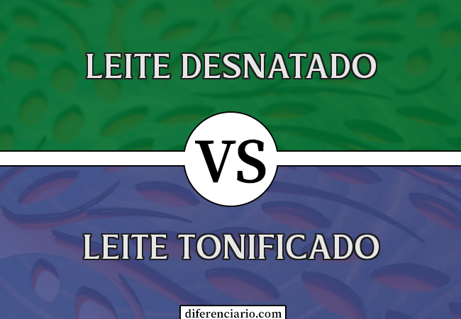 Diferença entre leite desnatado e leite tonificado