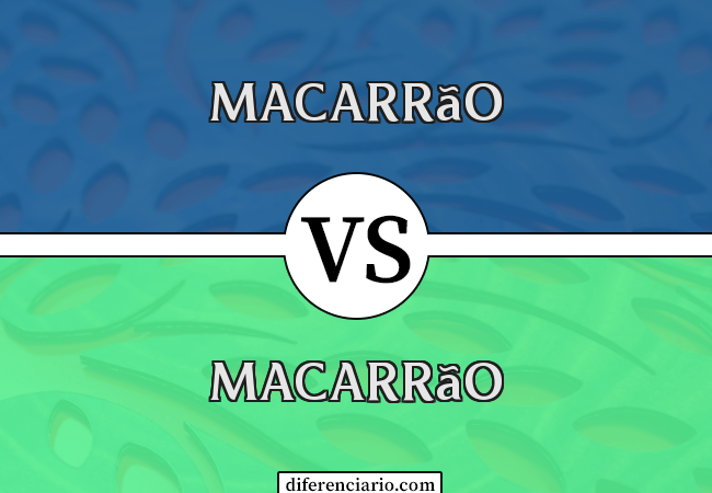 Diferença entre macarrão e macarrão