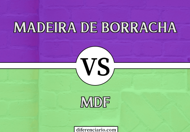 Diferença entre madeira de borracha e MDF