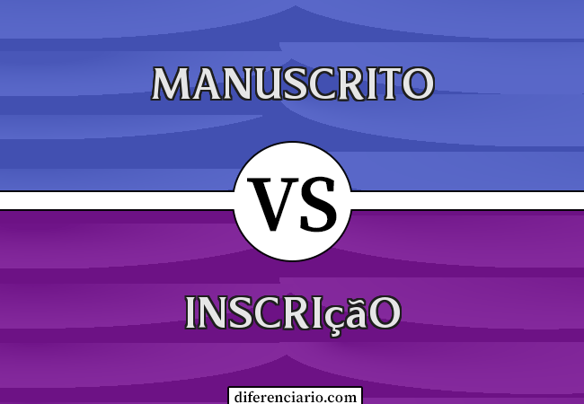 Diferença entre Manuscrito e Inscrição