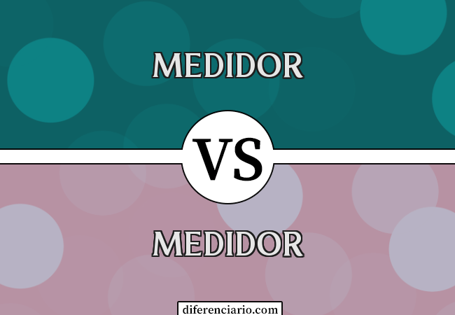 Diferença entre medidor e medidor