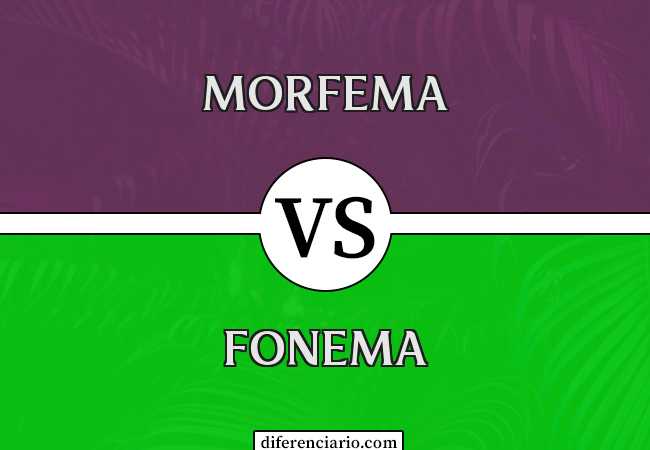 Diferença entre Morfema e Fonema