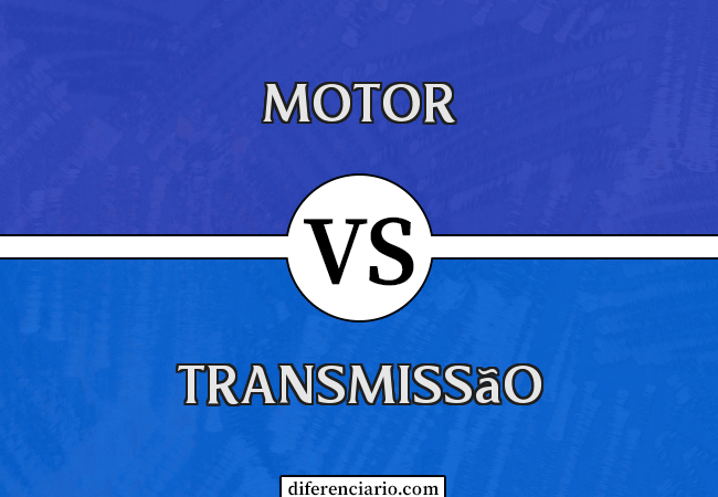 Diferença entre motor e transmissão