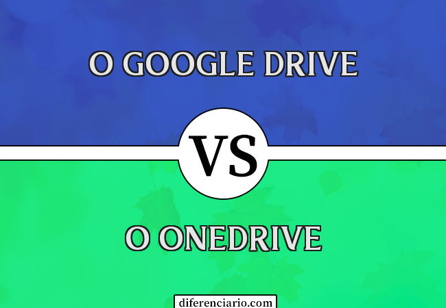 Diferença entre o Google Drive e o OneDrive