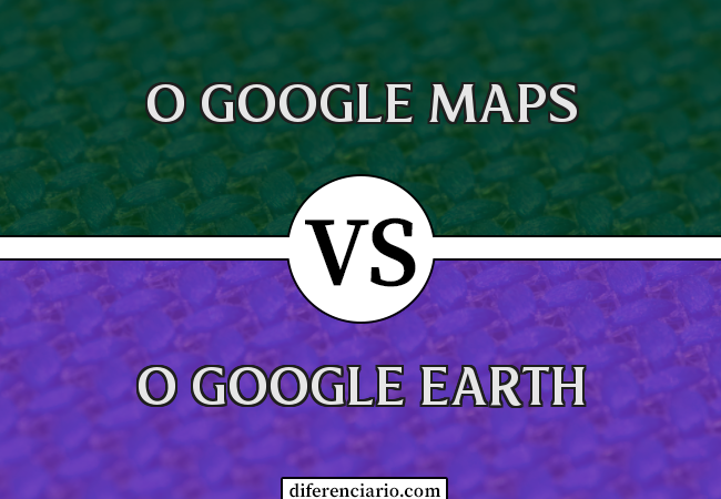 Diferença entre o Google Maps e o Google Earth