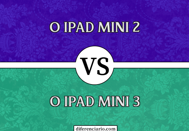 Diferença entre o iPad Mini 2 e o iPad Mini 3