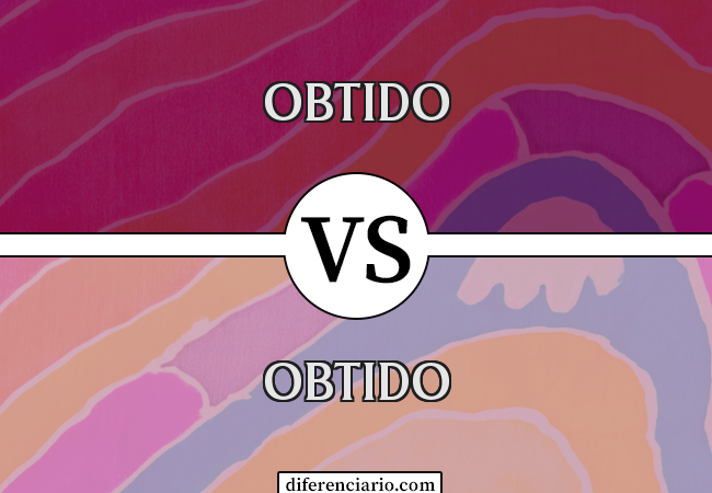 Diferença entre obtido e obtido