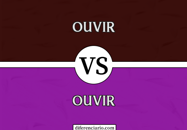 Diferença entre ouvir e ouvir