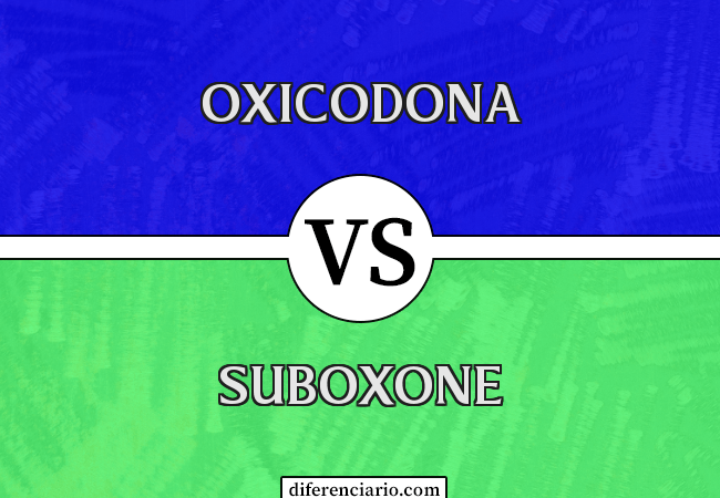 Diferença entre Oxicodona e Suboxone