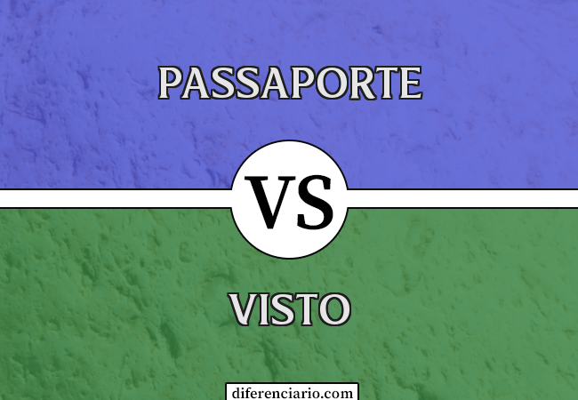 Diferença entre passaporte e visto