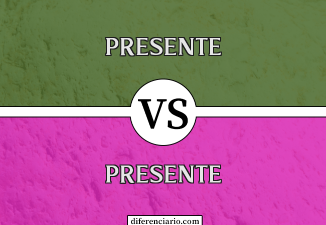 Diferença entre presente e presente