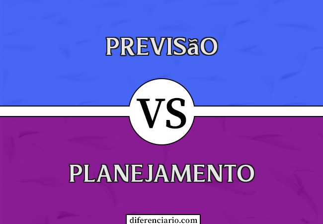 Diferença entre previsão e planejamento