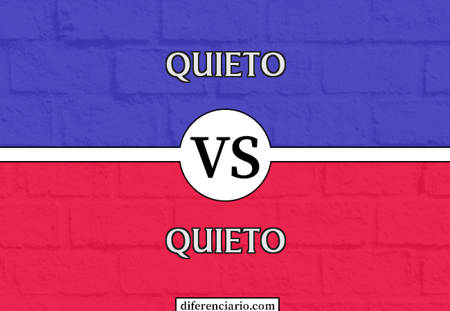 Diferença entre quieto e quieto