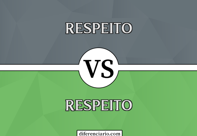 Diferença entre respeito e respeito